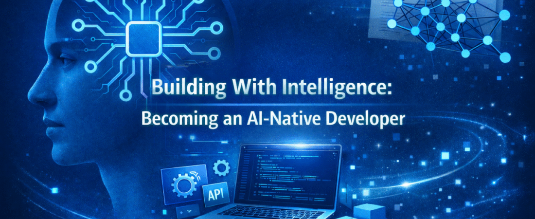 From Programmer to AI-Native Engineer